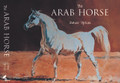 The Arab Horse by Peter Upton