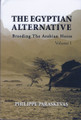 The Egyptian Alternative - Breeding the Arabian Horse Volume I by Phillipe Paraskevas