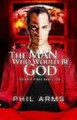 Man Who Would Be God
