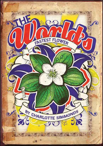 World's Fastest Flower, The