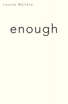 Enough