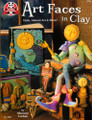 Art Faces in Clay by Maureen Carlson