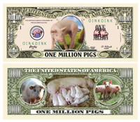 PIG MILLION DOLLAR BILL
