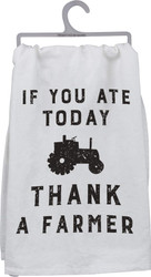 Primitives by Kathy Farmhouse Dish Towel, 28 x 28-Inches, If You If You Ate Today Thank A Farmer