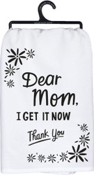 Primitives by Kathy LOL Made You Smile Dish Towel, 28 x 28-Inches, Dear Mom I Get It Now Thank You