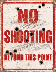 Desperate Enterprises No Shooting Beyond This Point Tin Sign, 12.5" W x 16" H