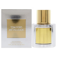 Tom Ford Metallique Eau de Parfum Spray 1.7 Ounce
