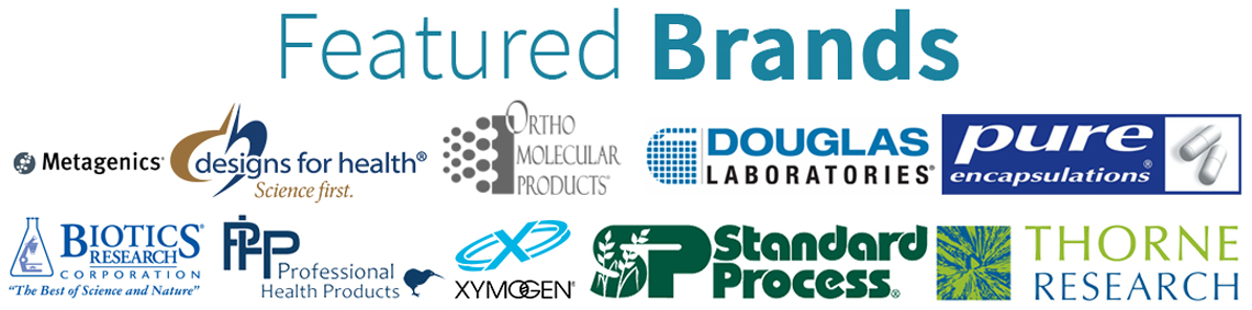 Featured Brands: Marco Pharma, Professional Health Products, Standard Process, Xymogen, Thorne Research, Physica Energetics, Designs for Health, Ortho Molecular, Douglas Laboratories & Pure Encapsulations