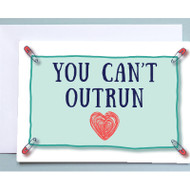 You Can't Outrun Love Card for Runners