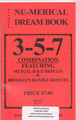 3-5-7- Numerical Dream Book 2015 Edition (The Last Edition Printed)