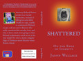 Shattered: On the Edge of Insanity (Signed by Author)