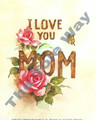 I Love You Mom (4x5)