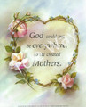 God Created Mothers (8x10)