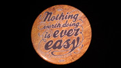 Nothing worth doing.. | 3 1/2" Magnet