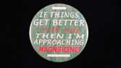 If things get better with age.. | 3 1/2" Magnet