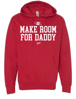 Make Room For Daddy hoodie