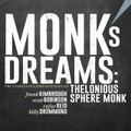 Monks Dreams The Complete Compositions Of Thelonious Sphere Monk