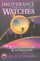 Deliverance Through The Watches For Revelation Knowledge