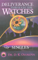 Deliverance Through The Watches For Singles