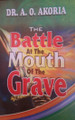 The Battle At The Mouth of The Grave