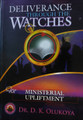 DELIVERENCE THROUGH THE WATCHES FOR MINISTERIAL UPLIFTMENT