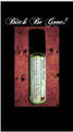 Aromatherapy ~ Bitch Be Gone! 