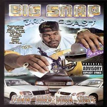 BIG SNAP - Leanin' Hard Down South