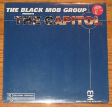 BLACK MOB GROUP Presents The Capitol