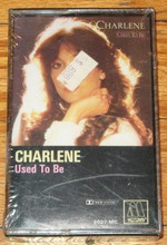 CHARLENE - Used To Be    Cassette