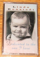 RONSTADT, LINDA - Dedicated To The One I Love