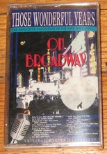 THOSE WONDERFUL YEARS - On Broadway V.A.