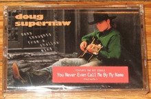 SUPERNAW, DOUG - Deep Thoughts From A Shallow Mind