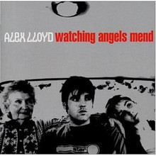 LLOYD, ALEX - Watching Angels Men