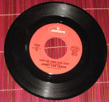 LEWIS, JERRY LEE - Turn On Your Love Light / Lonely Weekends