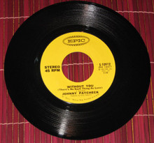 PAYCHECK, JOHNNY - Without You / Somebody Loves Me