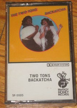 TWO TONS - Backatcha