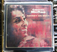 McRAE, CARMEN - Haven't We Met?