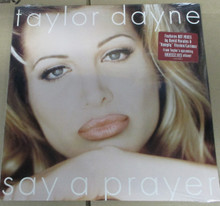 DAYNE, TAYLOR - Say A Prayer
