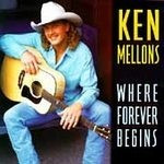 MELLONS, KEN - Where Forever Begins