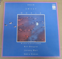 STOLTZMAN, RICHARD - Begin Sweet World