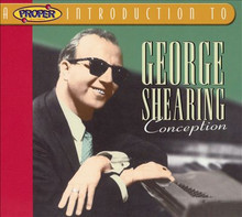 SHEARING, GEORGE - A Proper Introduction to "Conception"
