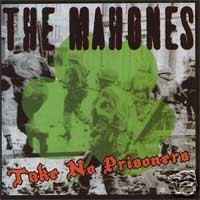 MAHONES - Take No Prisoners