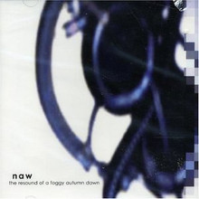 NAW - The Resound Of A Foggy Autumn Dawn