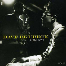 BRUBECK, DAVE - Time Was     4 CD Set