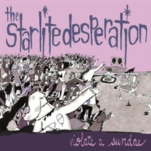 STARLITE DESPERATION, THE - Violate A Sundae