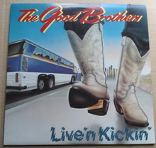 GOOD BROTHERS - Live' N Kickin'
