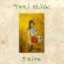 CHILDS, TONI - Union   180 G