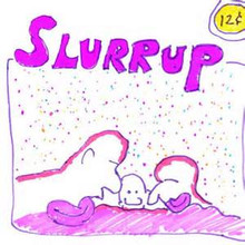 HAYES, LIAM - Slurrup