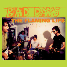 FLAMING LIPS - Bad Days  10"
