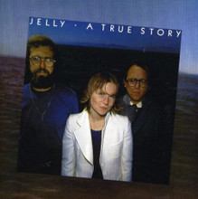 JELLY - A True Story  CD